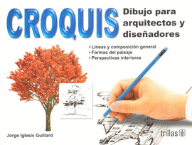 CROQUIS DIBUJO PARA ARQUITECTOS Y DISEÑADORES