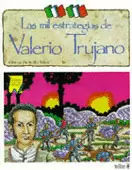 LAS MIL ESTRATEGIAS DE VALERIO TRUJANO