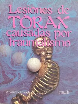LESIONES DE TORAX CAUSADAS POR TRAUMATISMO