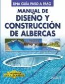 MANUAL DE DISEÑO Y CONSTRUCCION DE ALBERCAS