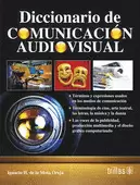 DICCIONARIO DE COMUNICACION AUDIOVISUAL