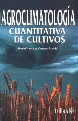 AGROCLIMATOLOGIA CUANTITATIVA DE CULTIVOS