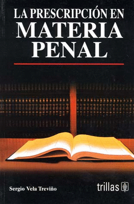 PRESCRIPCION EN MATERIA PENAL, LA