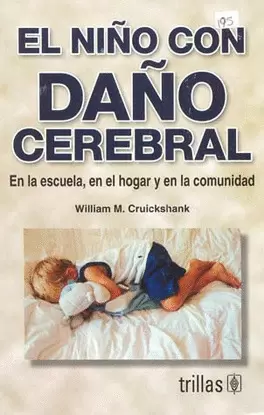 NIÑO CON DAÑO CEREBRAL, EL