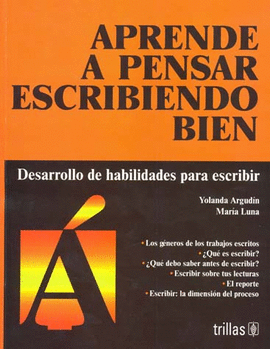 APRENDE A PENSAR ESCRIBIENDO BIEN