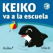 KEIKO VA A LA ESCUELA
