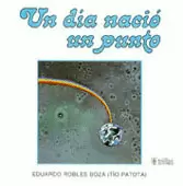 UN DÍA NACIÓ UN PUNTO