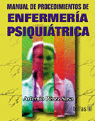 MANUAL DE PROCEDIMIENTOS DE ENFERMERIA PSIQUIATRICA