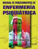 MANUAL DE PROCEDIMIENTOS DE ENFERMERIA PSIQUIATRICA