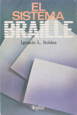 SISTEMA BRAILLE, EL