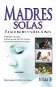 MADRES SOLAS: REALIDADES Y SOLUCIONES