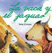 LA VACA Y EL JAGUAR