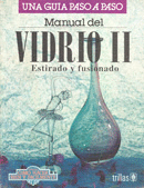 MANUAL DEL VIDRIO 2 ESTIRADO, FUSIONADO