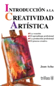 INTRODUCCION A LA CREATIVIDAD ARTISTICA