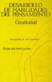 DESARROLLO DE  HABILIDADES DEL PENSAMIENTO CREATIVIDAD GUIA