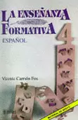 LA ENSEÑANZA FORMATIVA 4: ESPAÑOL