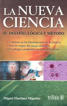 LA NUEVA CIENCIA: SU DESAFIO, LOGICA Y METODO