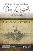 EL INGENIOSO HIDALGO DON QUIJOTE DE LA MANCHA