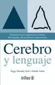 CEREBRO Y LENGUAJE: PERSPECTIVAS EN LA ORGANIZACION CEREBRAL DEL LENGUAJE Y