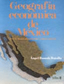 GEOGRAFIA ECONOMICA DE MEXICO
