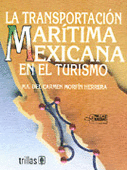 LA TRANSPORTACIÓN MARÍTIMA MEXICANA EN EL TURISMO