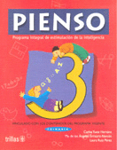 PIENSO 3: PROGRAMA INTEGRAL DE ESTIMULACION DE LA INTELIGENCIA
