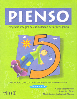 PIENSO 5: PROGRAMA INTEGRAL DE ESTIMULACION DE LA INTELIGENCIA