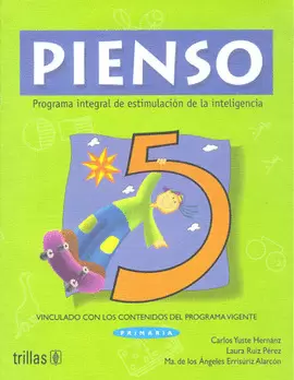 PIENSO 5: PROGRAMA INTEGRAL DE ESTIMULACION DE LA INTELIGENCIA