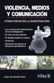 VIOLENCIA, MEDIOS Y COMUNICACION