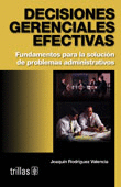 DECISIONES GERENCIALES EFECTIVAS
