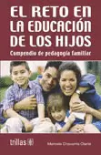 EL RETO EN LA EDUCACION DE LOS HIJOS