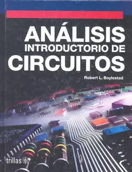 ANALISIS INTRODUCTORIO DE CIRCUITOS