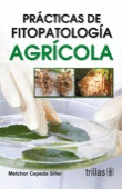 PRACTICAS DE FITOPATOLOGIA AGRICOLA