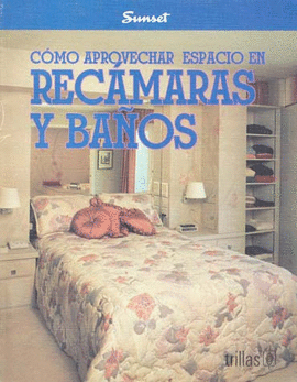 COMO APROVECHAR ESPACIO RECAMARAS, BAÑOS