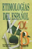 ETIMOLOGIAS DEL ESPAÑOL