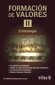 FORMACION DE VALORES 2: CRISTOLOGIA