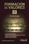 FORMACION DE VALORES 2: CRISTOLOGIA