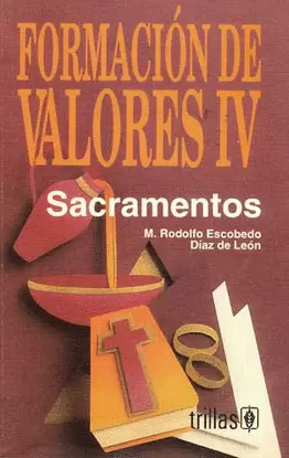 FORMACION DE VALORES 4: SACRAMENTOS