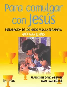 PARA COMULGAR CON JESÚS