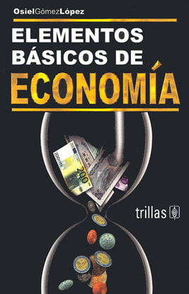 ELEMENTOS BASICOS DE ECONOMIA