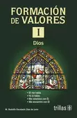 FORMACION DE VALORES 1: DIOS
