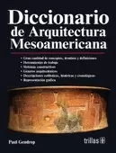 DICCIONARIO DE ARQUITECTURA MESOAMERICANA