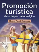 PROMOCION TURISTICA: UN ENFOQUE METODOLOGICO