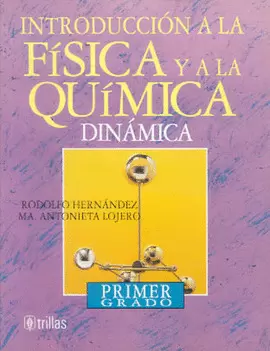 INTRODUCCION A LA FISICA Y A LA QUIMICA DINAMICA