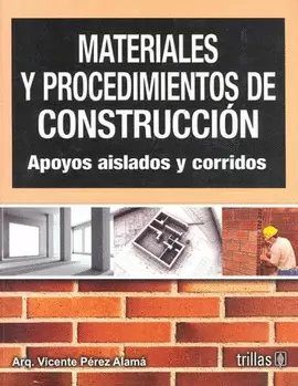 MATERIALES Y PROCEDIMIENTOS DE CONSTRUCCION