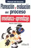 PLANEACION Y EVALUACION DEL PROCESO ENSEÑANZA