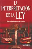 INTERPRETACION DE LA LEY, LA