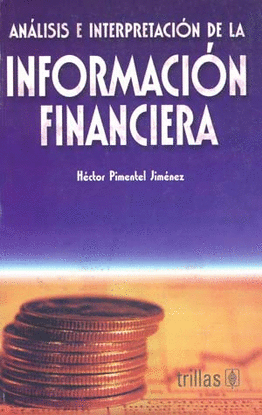 ANÁLISIS E INTERPRETACIÓN DE LA INFORMACIÓN FINANCIERA