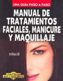 TRATAMIENTOS FACIALES, MANICURE Y MAQUILLAJE