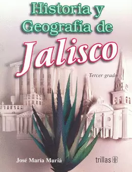 HISTORIA Y GEOGRAFIA DE JALISCO: SECUNDARIA